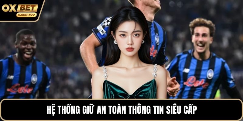 Hệ thống giữ an toàn thông tin siêu cấp
